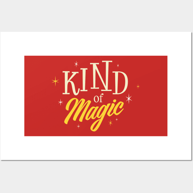 kind of magic Wall Art by SpilloDesign